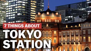 7 Things to know about Tokyo Station  japanguidecom [upl. by Ellicul135]