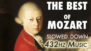 The Best Of Mozart  Slowed Down  432Hz  45 Hours [upl. by Sayers]