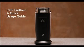 LOR Milk Frother A Quick Usage Guide [upl. by Assir]