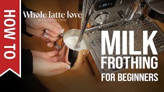 How To Milk Frothing for Beginners 5 Tips [upl. by Ardnajela]